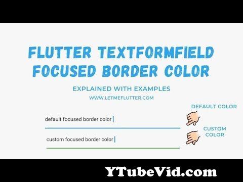 View Full Screen: flutter textformfield focused border color customization 124 flutter tutorial 124 flutter widgets.jpg