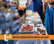Bristol March 13 Headlines: bristol foodies festival has moved locations. Bristol foodies festival has moved from the downs to south Gloucestershire village. The three-day event features demonstrations from top chefs and live music from chart-topping acts.